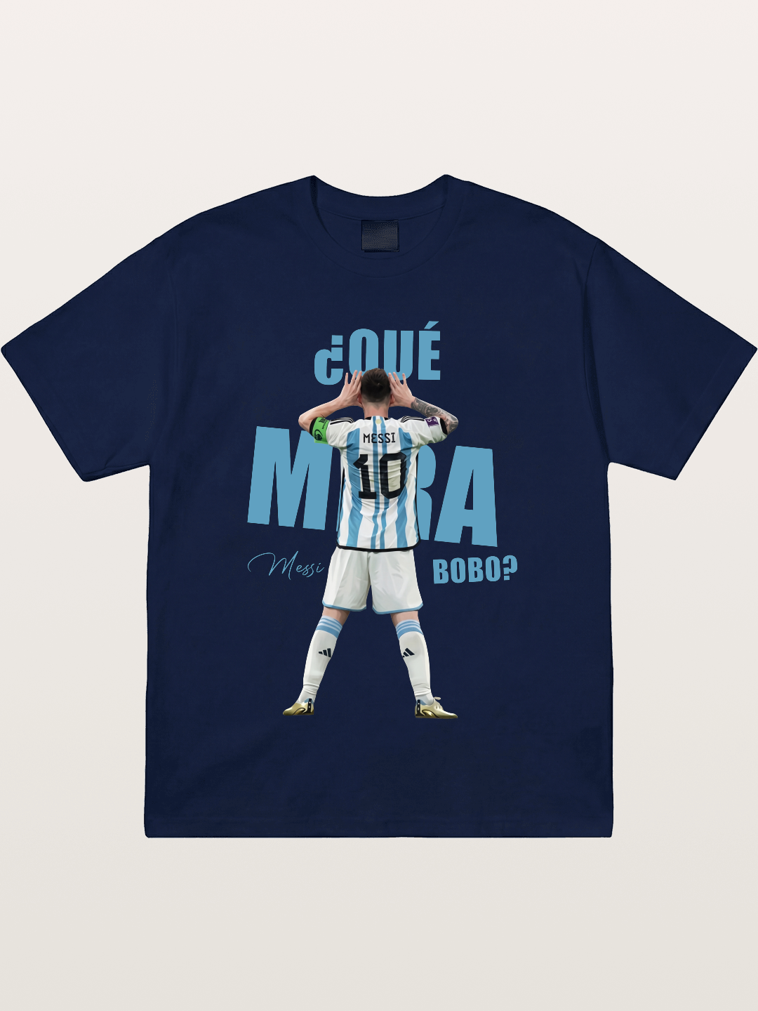 Messi ?Qu¨¦ Mir¨¢ Bobo Argentin Gildan T-shirt