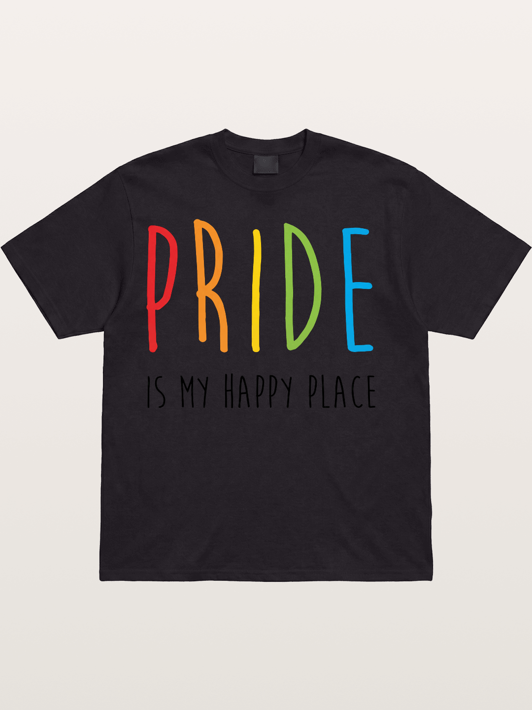 Pride Is My Happy Place Rainbow Text Cotton T-shirt