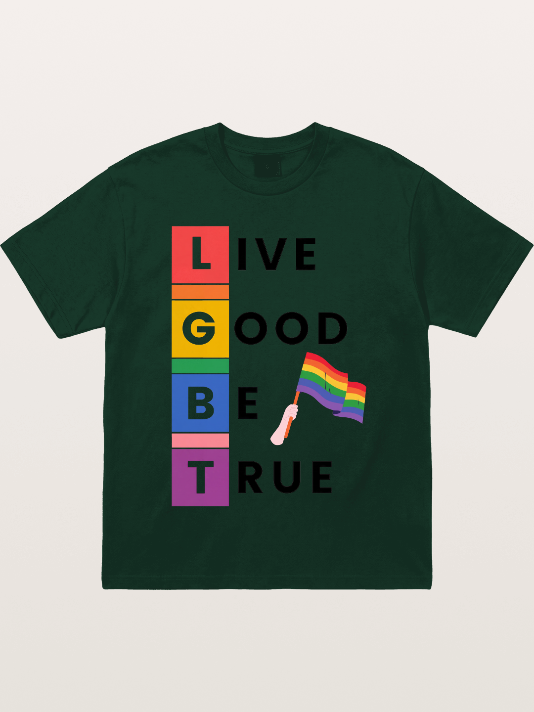 LGBTQ Live Good Be True Print Gildan T-shirt