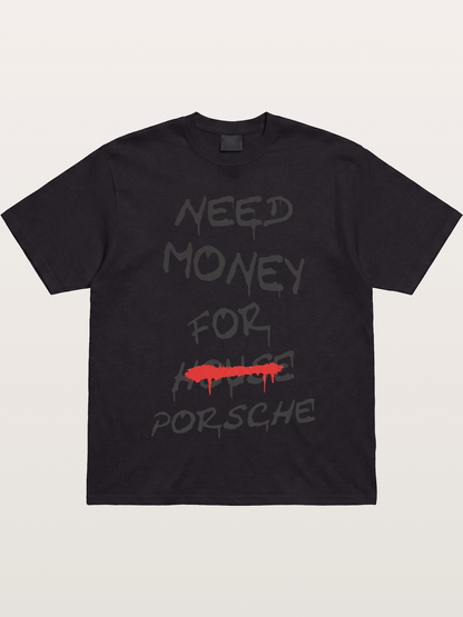 Need Money For Porsche Funny Quote Gildan T-shirt