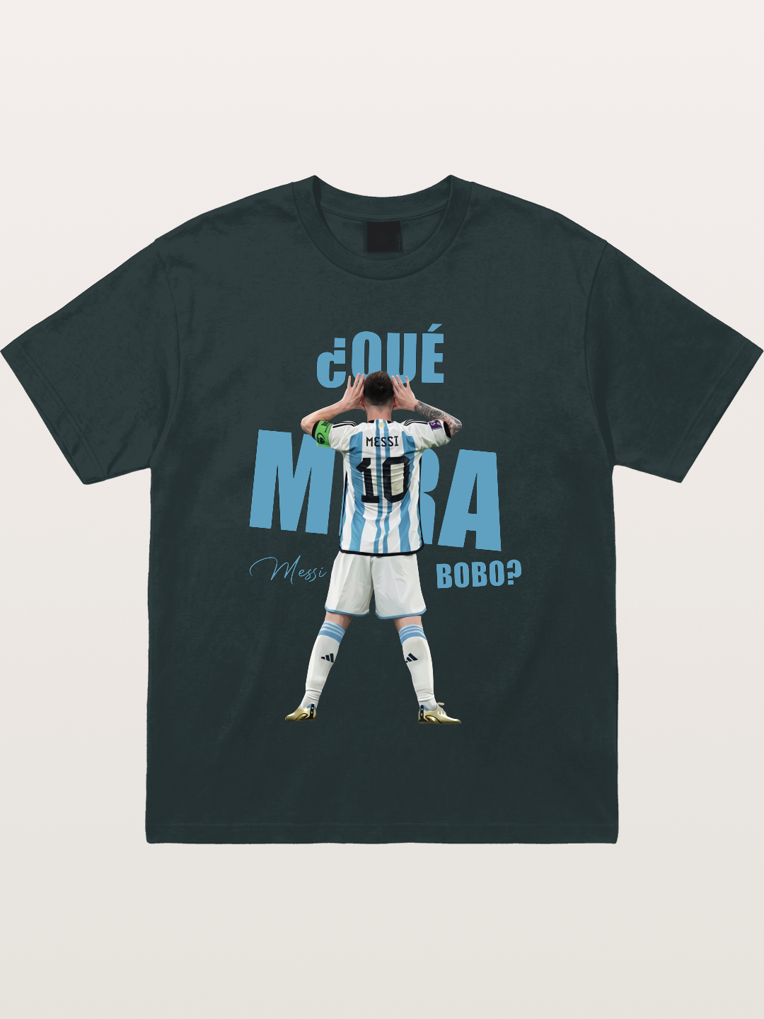 Messi ?Qu¨¦ Mir¨¢ Bobo Argentin Gildan T-shirt