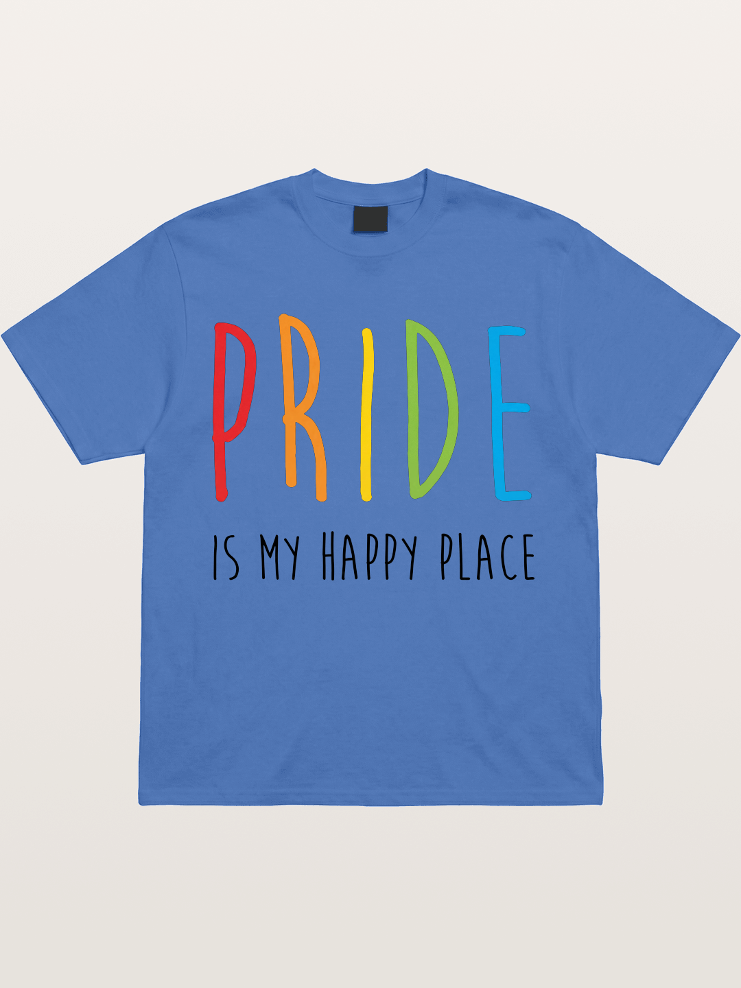 Pride Is My Happy Place Rainbow Text Gildan T-shirt