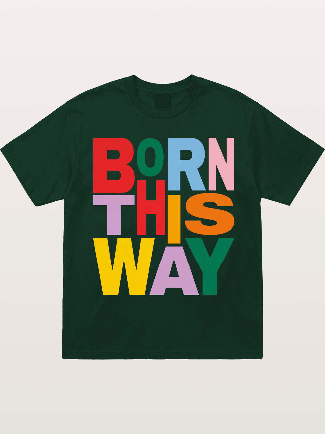 Born This Way Rainbow Print Gildan T-shirt
