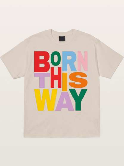 Born This Way Rainbow Print Cotton T-shirt