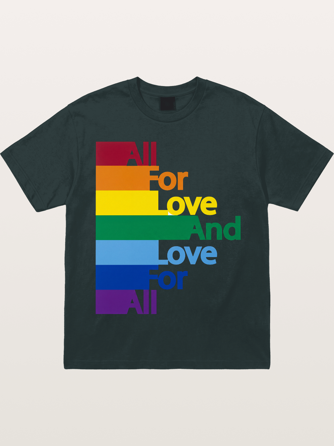 Love For All Pride Stripes Quote Gildan T-shirt