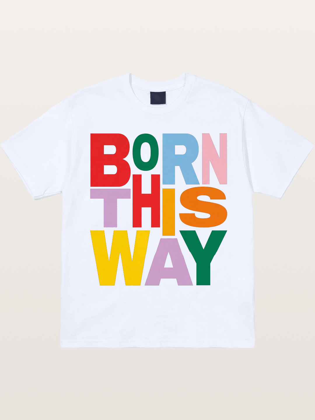 Born This Way Rainbow Print Gildan T-shirt