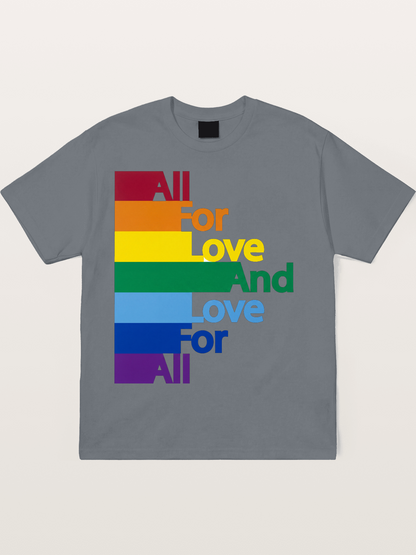 Love For All Pride Stripes Quote Cotton T-shirt