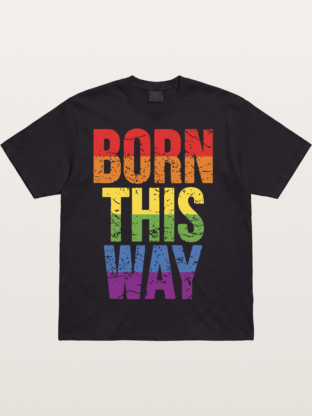 Born This Way Retro Rainbow Text Cotton T-shirt