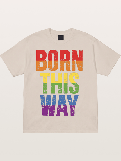 Born This Way Retro Rainbow Text Cotton T-shirt
